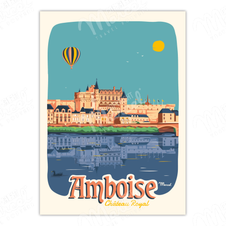 Poster AMBOISE ''Royal Castle''