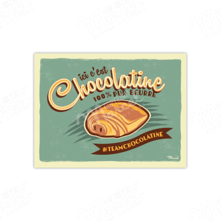 Affiche "Ici c'est Chocolatine !"