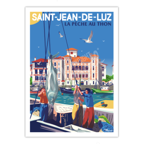 Affiche SAINT-JEAN-DE-LUZ "La pêche au thon"