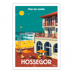 Poster HOSSEGOR "Place des Landais"